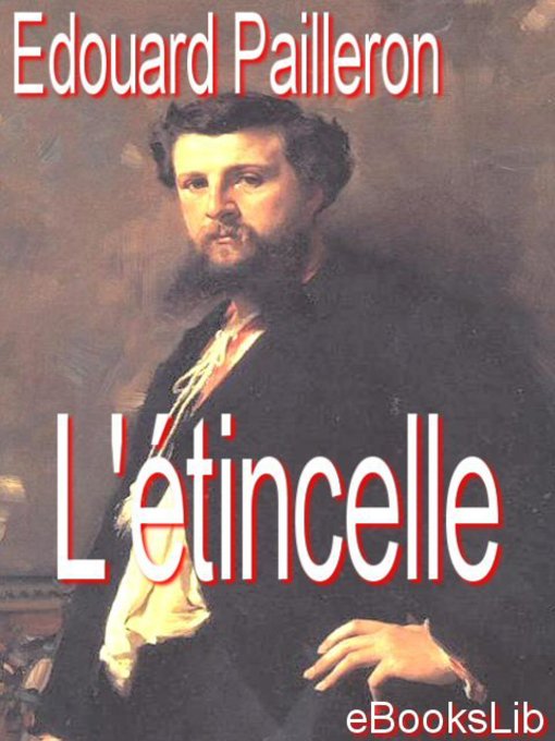 Title details for L'étincelle by Edouard Pailleron - Available